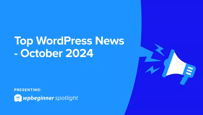 ASWP – WPBeginner Spotlight 05: WordPress Drama, New AI Features + Major Plugin Updates